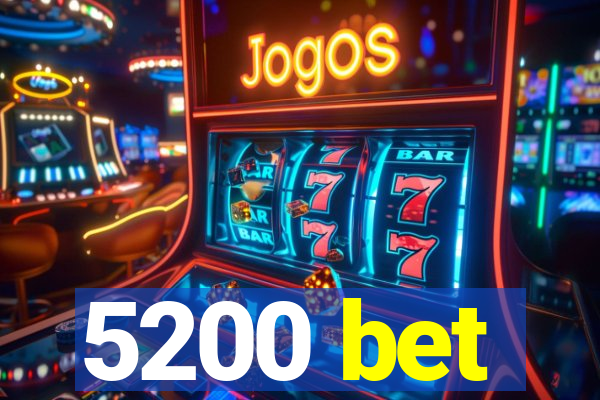 5200 bet